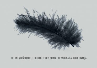 DIE UNERTRÄGLICHE LEICHTIGKEIT DES SEINS / NEZNOSNA LAHKOST BIVANJA